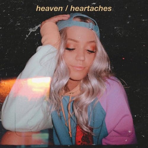heaven/heartaches