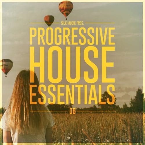 Silk Music Pres. Progressive House Essentials 08