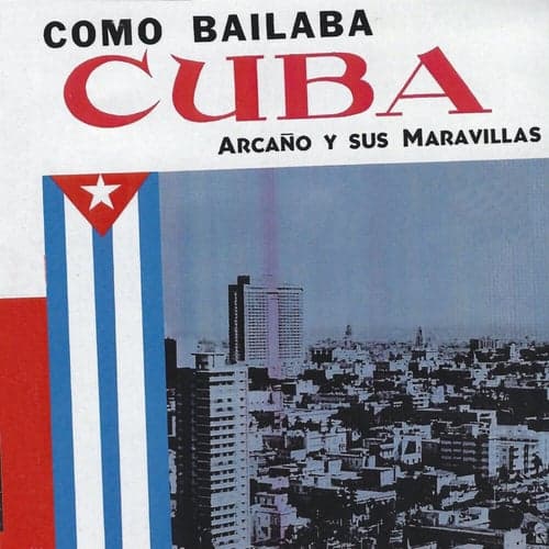 Como Bailaba Cuba, Vol. 1