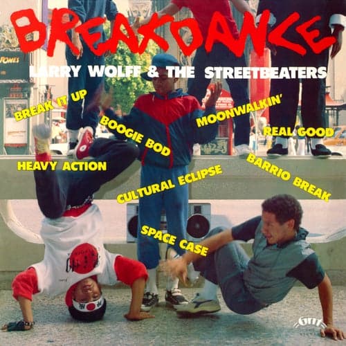 Breakdance (2021 Remaster from the Original Grit Tapes)