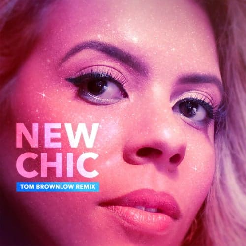 New Chic (Tom Brownlow Remix)