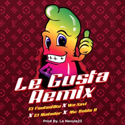 Le Gusta (feat. Wa-Xavi El Hijo Del Lapiz, El Matador & MC Doble B) [Remix]