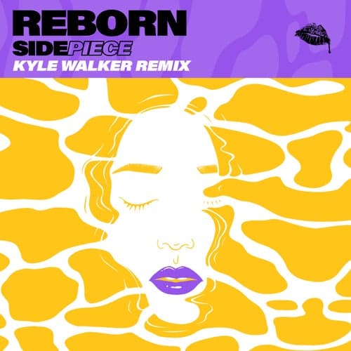 Reborn (Kyle Walker Remix)