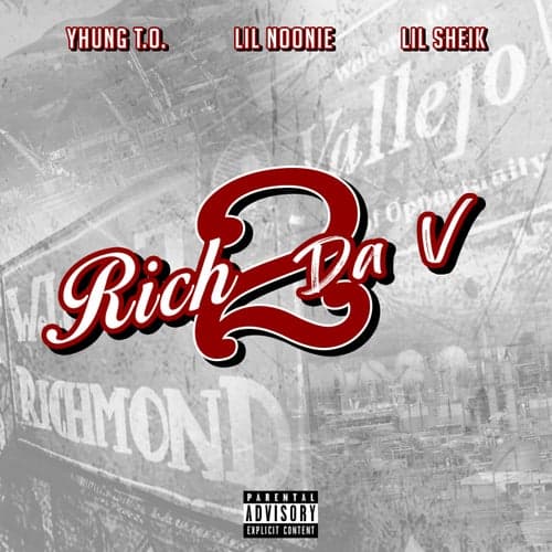 Rich 2 Da V (feat. Lil Sheik, Lil Noonie)