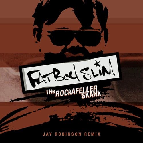 The Rockafeller Skank (Jay Robinson Remix) [Radio Edit]