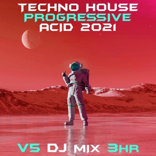 Techno House Progressive Acid 2021 Top 40 Chart Hits, Vol. 5 + DJ Mix 3Hr