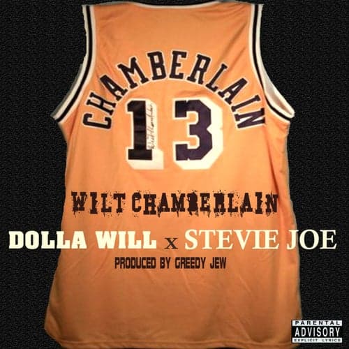 Wiltchamberlain (feat. Stevie Joe) - Single