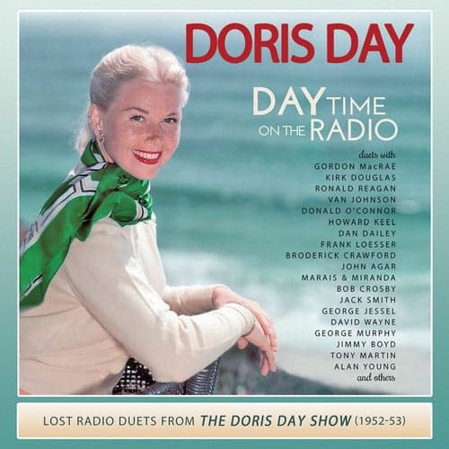 Day Time on the Radio: Lost Radio Duets From the Doris Day Show (1952-1953)