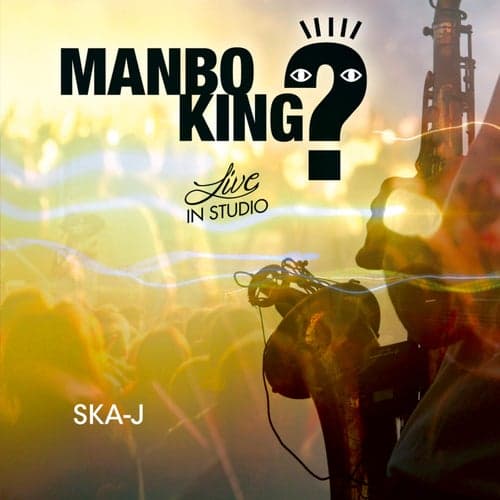 MANBO KING?