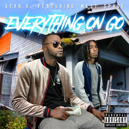 Everything On Go (feat. West Spade)