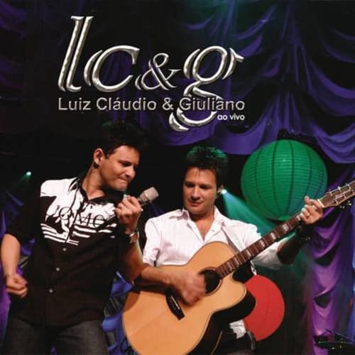Luiz Cláudio & Giuliano Ao Vivo