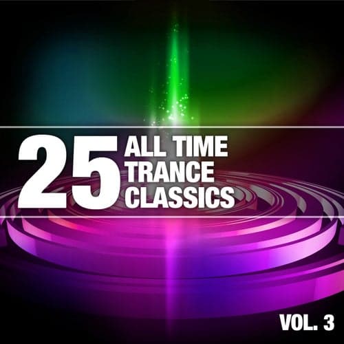 25 All Time Trance Classics, Vol. 3