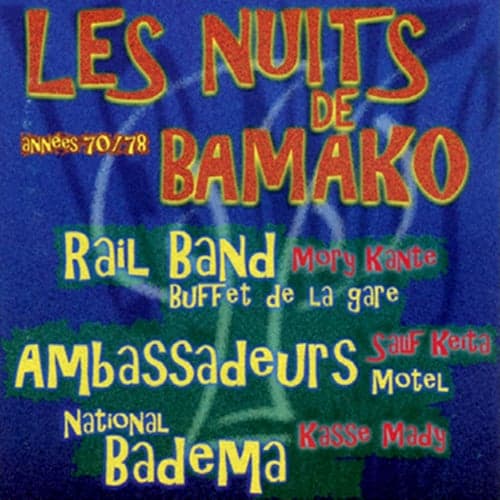 Les nuits de Bamako: Années 70 - 78