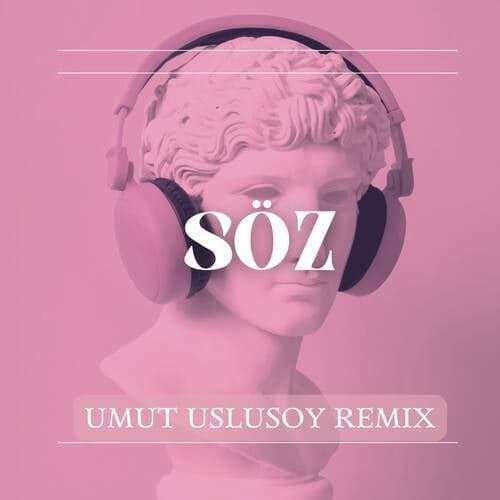 Söz (Umut Uslusoy Remix)