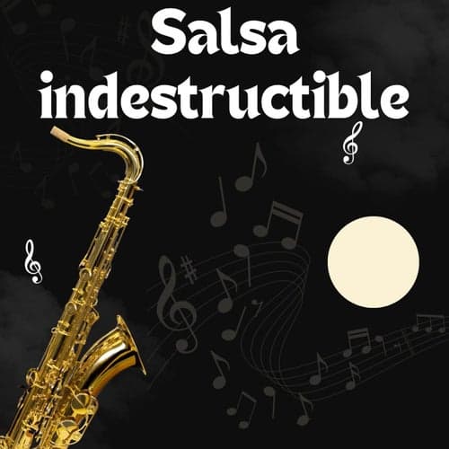 Salsa indestructible