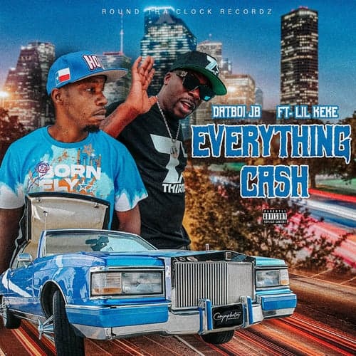 Everythang Cash (feat. Lil Keke)