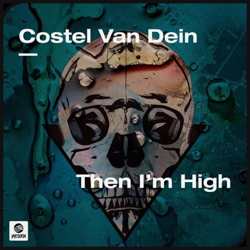 Then I'm High (Extended Mix)