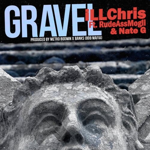 Gravel (feat. Rude Ass Mogli & Nate G) - Single