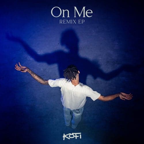 On Me (Remix EP)