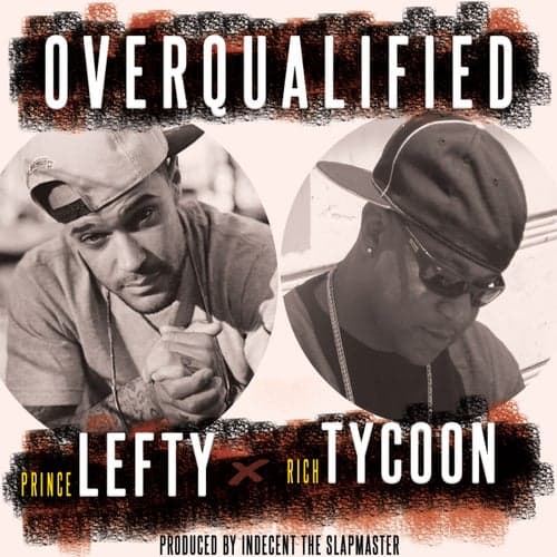 Overqualified (feat. Prince Lefty)