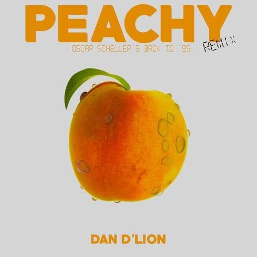 Peachy (Oscar Scheller's Back to '95 Remix)