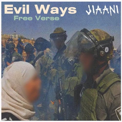 Evil Ways Free Verse