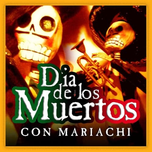 Dia de los Muertos (Con Mariachi)