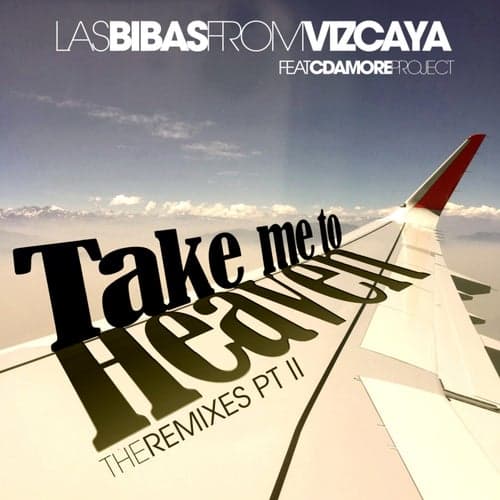 Take Me To Heaven (The Remixes), Pt. 2 (feat. Cdamore Project)
