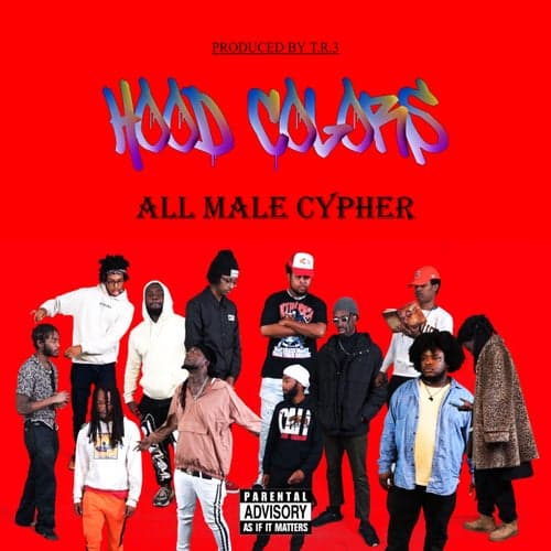 All Male Cypher 2022 (feat. Roze Gold Flamingo, Ha$e, Nathan Wallace, Paytience, Martaz3, Bearfootx, Youni Soul, Coley Xavier, Dot.O, Lord Toozy, A13Mando & FatherPoet)