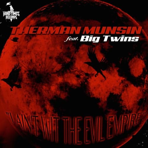 I Ain't wit the Evil Empire (feat. Big Twins)