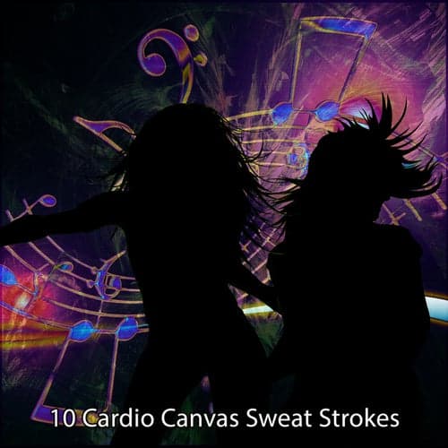 10 Cardio Canvas Sweat Strokes