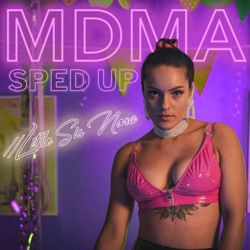 MDMA (Sped Up Version)