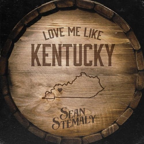 Love Me Like Kentucky