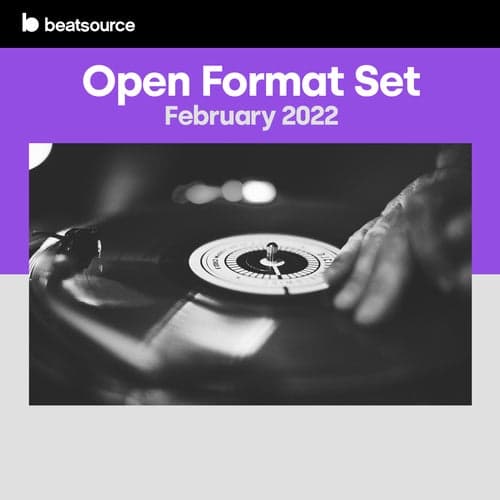 Open Format Set - February 2022 playlist