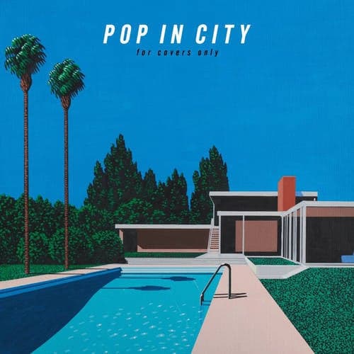 POP IN CITY -for covers only-