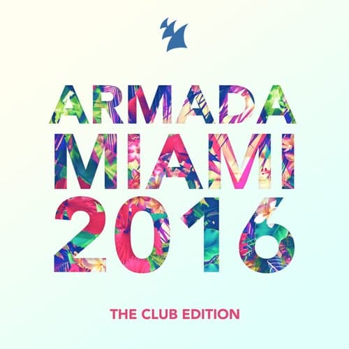 Armada Miami 2016 - The Club Edition