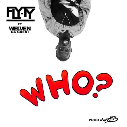 Who Said (feat. Welven Da Great) - Single
