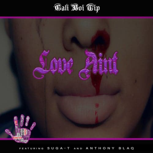 Love Ain't (feat. Suga T & Anthony Blaq)
