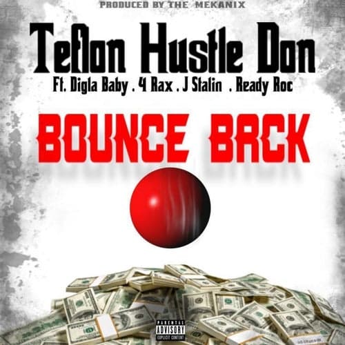 Bounce Back (feat. Digla Baby, 4 rAx, J. Stalin & Ready Roc)