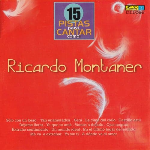 15 Pistas para Cantar Como - Originalmente Realizado por Ricardo Montaner