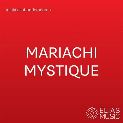 Mariachi Mystique