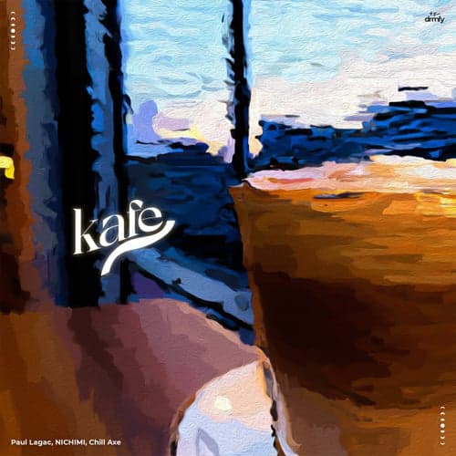 Kafe (feat. Chill Axe)