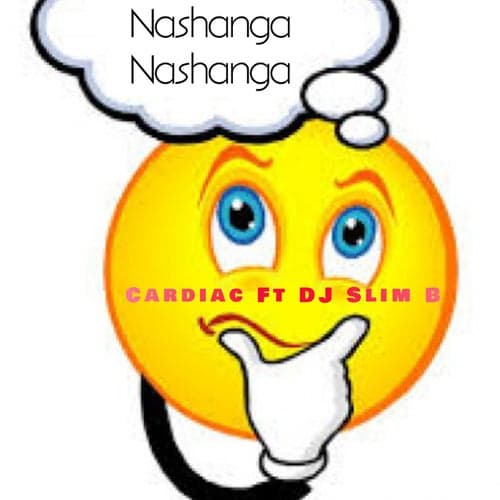 Nashanga Nashanga (feat. DJ Slim B)