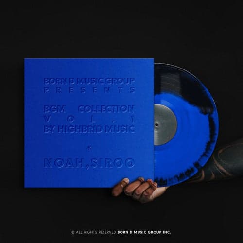Born D Music Group : BGM Collection Vol.1 by HIGHBRID MUSIC : NOAH, SIROO