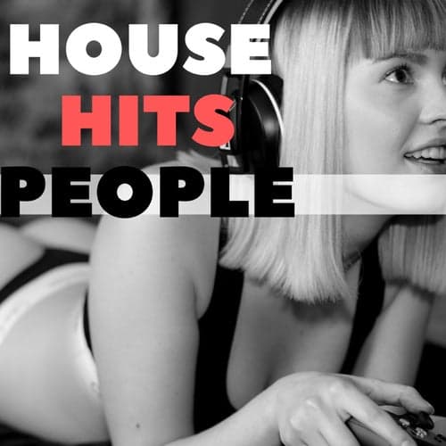 HOUSE HITS PEOPLE