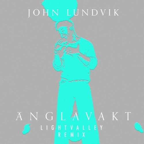 Änglavakt (Lightvalley Remix)