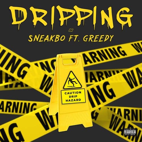 Dripping (feat. Still Greedy)
