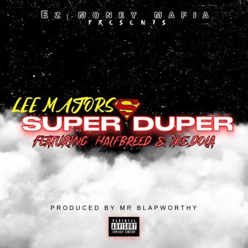 Super Duper (feat. Halfbreed & Ike Dola)