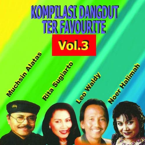 Kompilasi Dangdut Ter Favourite, Vol. 3