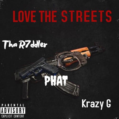 Love The Streets (feat. Phat)